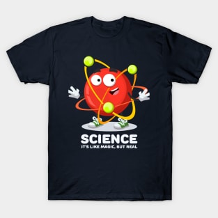 happy atom mascot SCIENCE It's Like Magic, But Real T-Shirt